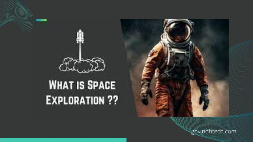 Space exploration