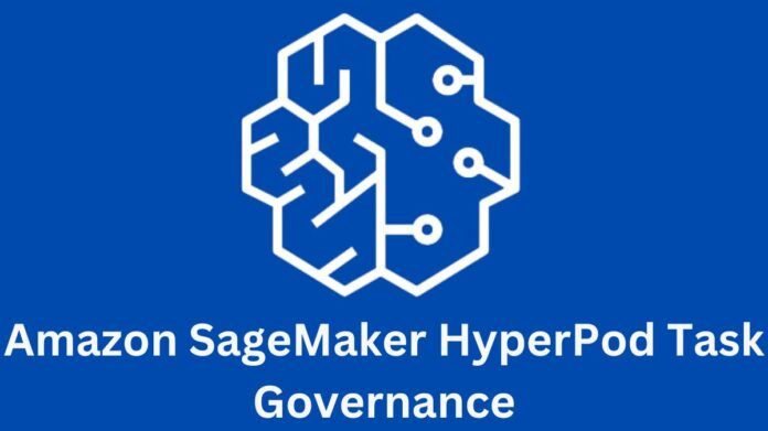 Amazon SageMaker HyperPod task Governance