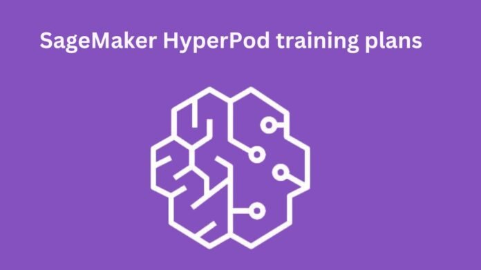 SageMaker HyperPod training plans