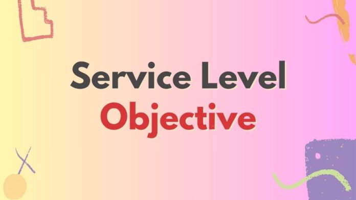 Service Level Objective Meaning