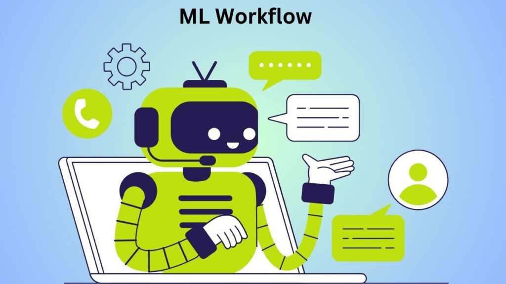 What is ML Workflow? What is ML Workflow?